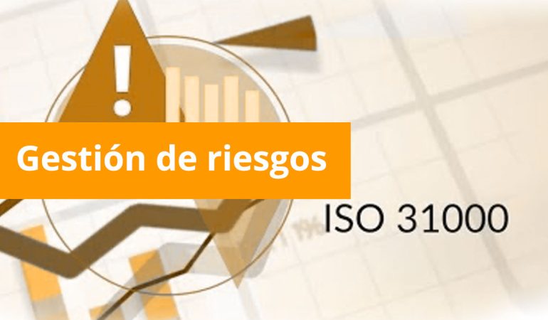 Gestión de riesgos basada en ISO 31000